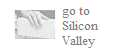 go to Silicon Valley